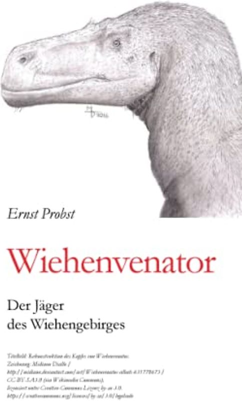 Wiehenvenator: Der Jäger der Wiehengebirges (Bücher von Ernst Probst über Paläontologie, Band 13)