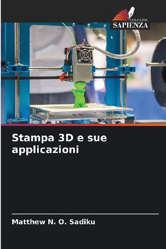 Stampa 3D e sue applicazioni