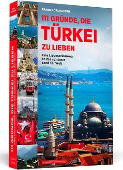 111 Gründe, die Türkei zu lieben