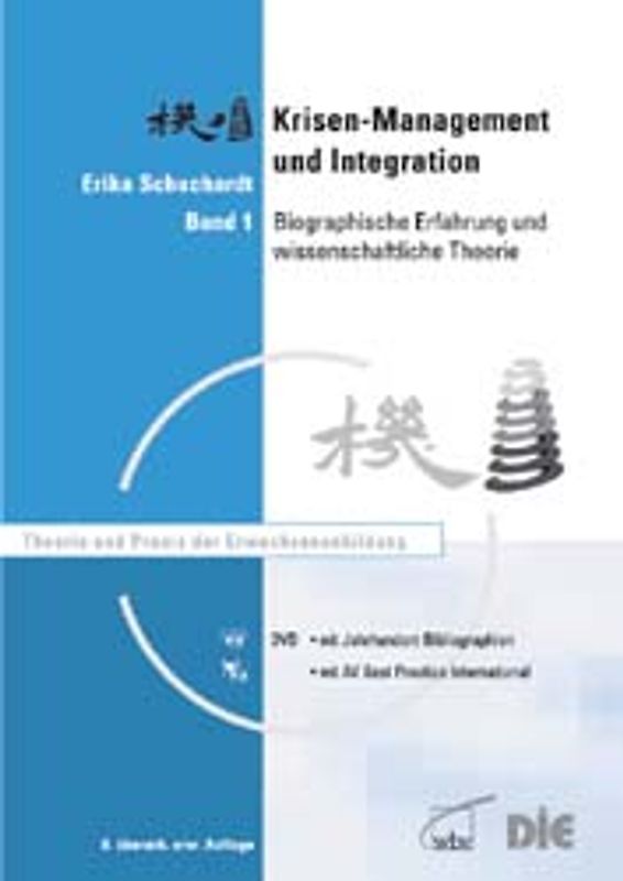 Krisenmanagement und Integration. Band 1 und 2 im Paket / Biographische Erfahrungen und wissenschaftliche Theorie