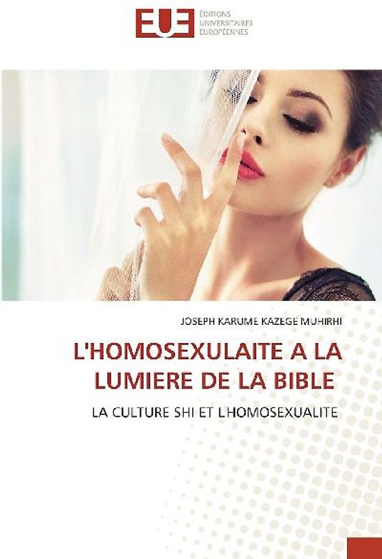 L'HOMOSEXULAITE A LA LUMIERE DE LA BIBLE