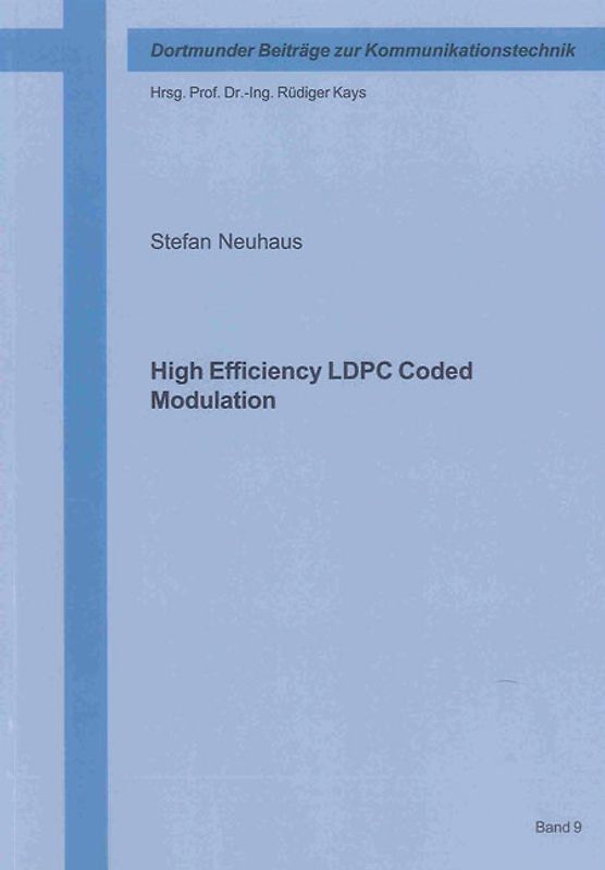High Efficiency LDPC Coded Modulation
