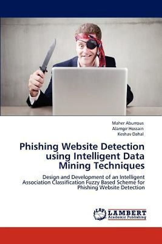Phishing Website Detection using Intelligent Data Mining Techniques