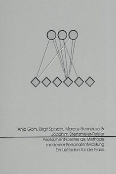 Assessment-Center als Methode moderner Personalentwicklung. Ein Leitfaden für die Praxis