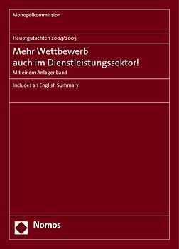 Hauptgutachten 2004/2005 - Mehr Wettbewerb auch im Dienstleistungssektor!