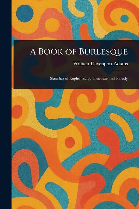 A Book of Burlesque