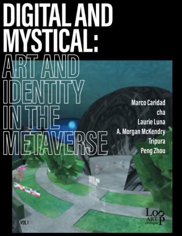 Digital and Mystical: Art and Identity in in the Metaverse