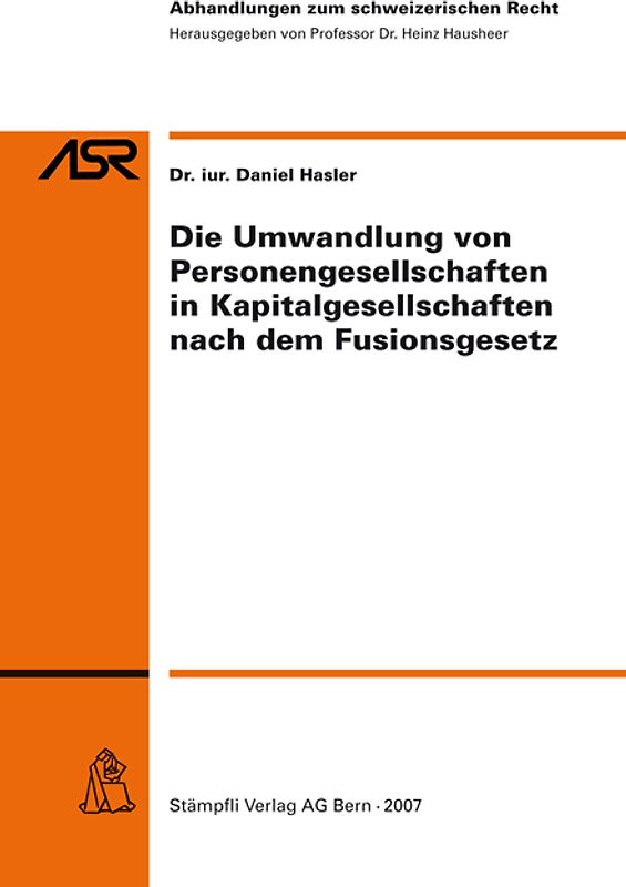 Die Umwandlung von Personengesellschaften in Kapitalgesellschaften nach dem Fusionsgesetz