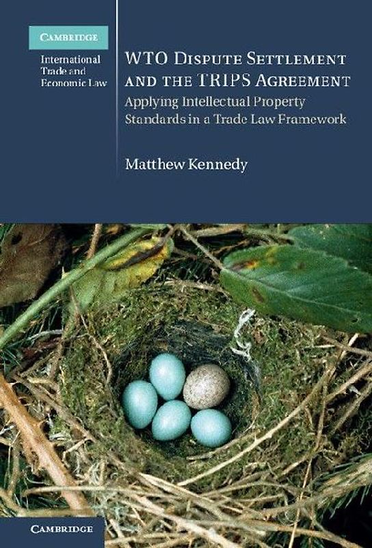 WTO Dispute Settlement and the TRIPS Agreement