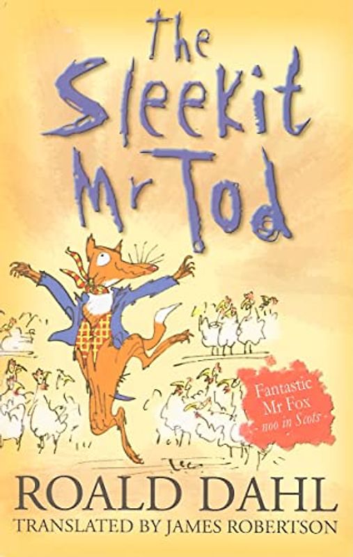 Sleekit Mr Tod (Fantastic Mr. Fox, in Scots)