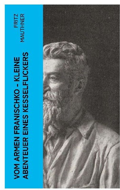 Vom armen Franischko - Kleine Abenteuer eines Kesselflickers