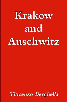 Krakow and Auschwitz