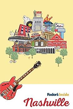 Fodor's Inside Nashville (Full-color Travel Guide)