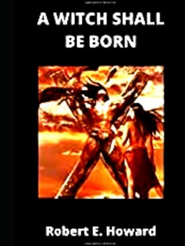 A Witch Shall Be Born