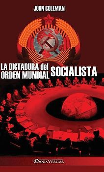 La dictadura del orden mundial socialista