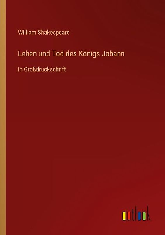 Leben und Tod des Königs Johann