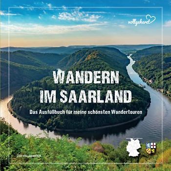 vollgeherzt: Wandern im Saarland: Das Ausfüllbuch für meine schönsten Wandertouren