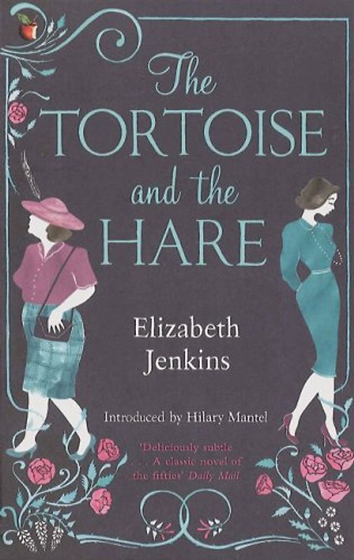 The Tortoise and the Hare (Virago Modern Classics) - Elizabeth Jenkins