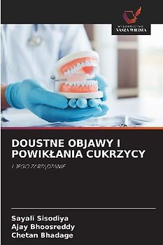 DOUSTNE OBJAWY I POWIK¿ANIA CUKRZYCY