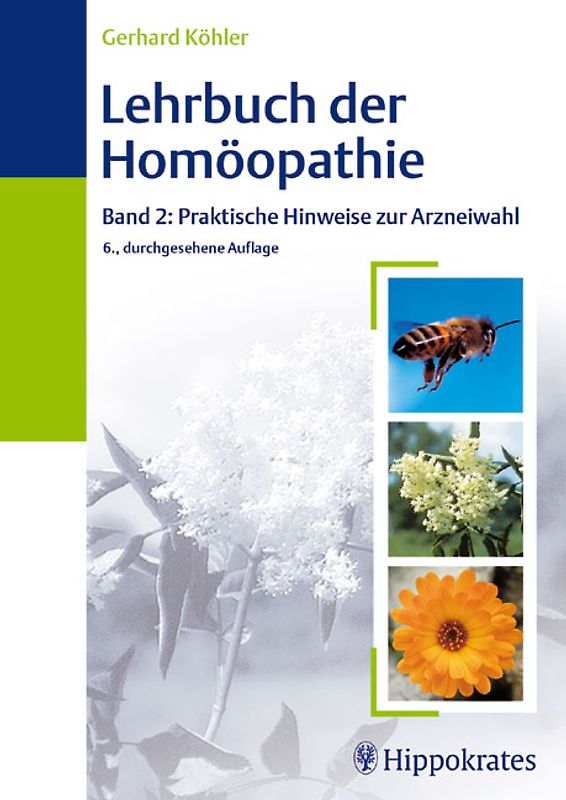 Lehrbuch der Homöopathie, Band 2: Praktische Hinweise zur Arzneiwahl