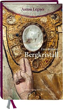 Faszination Bergkristall