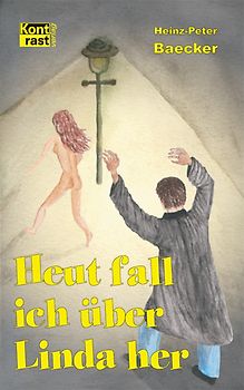 Heut fall ich über Linda her