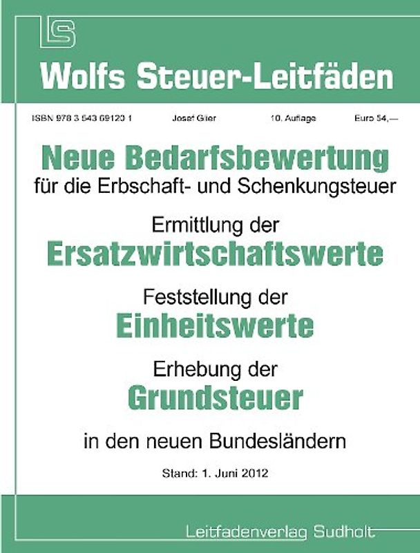 Neue Bedarfsbewertung für die Erbschaft- und Schenkungsteuer sowie Ermittlung der Ersatzwirtschaftswerte, Feststellung der Einheitswerte, Erhebung der Grundsteuer in den neuen Bundesländern