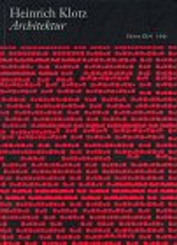 Architektur. Texte zur Geschichte, Theorie und Kritik des Bauens