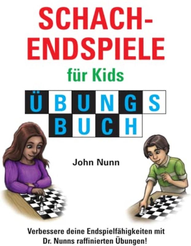 Schachendspiele für Kids Übungsbuch