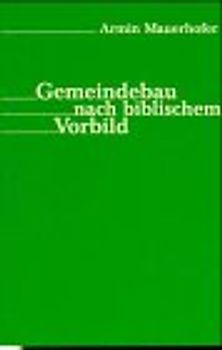 Gemeindebau nach biblischem Vorbild