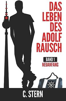 Das Leben des Adolf Rausch