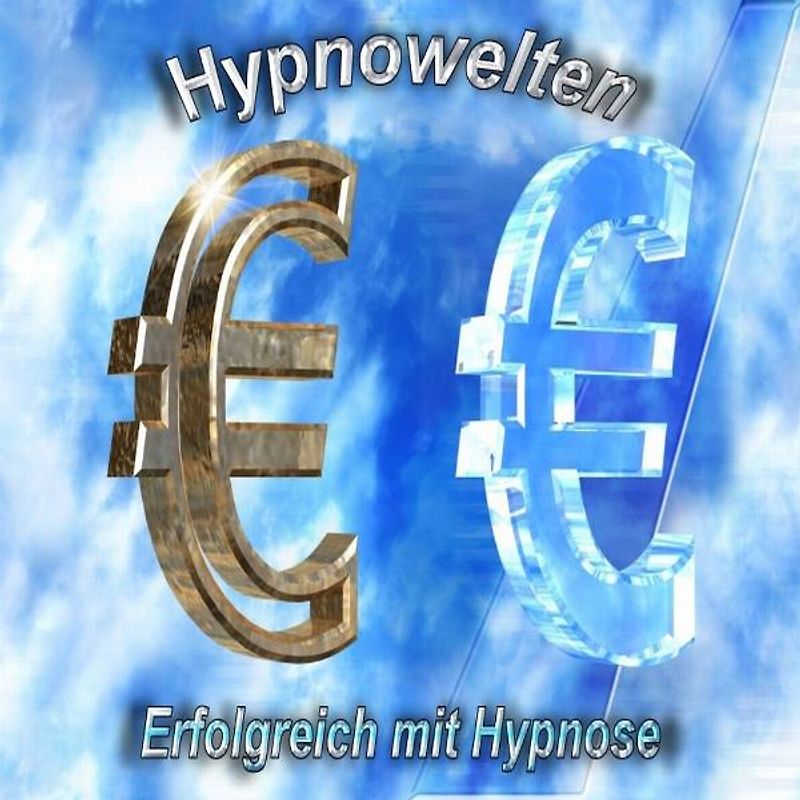 Erfolgreich sein - Erfolg mit Hypnose  (Hypnose CD)