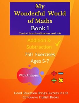 My Wonderful World of Maths - Book 1: 50 Pages of Mixed Addition & Subtraction Exercises (My Wonderful World of Maths (Mixed Exercises) - Vertical Version, Band 1)