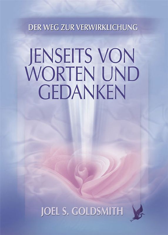 Jenseits von Worten und Gedanken
