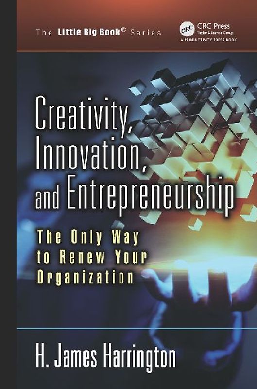 Creativity, Innovation, and Entrepreneurship