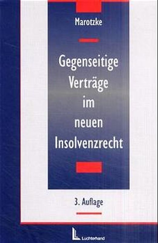 Gegenseitige Verträge im neuen Insolvenzrecht