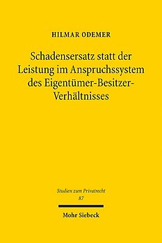 Schadensersatz statt der Leistung im Anspruchssystem des Eigentümer-Besitzer-Verhältnisses