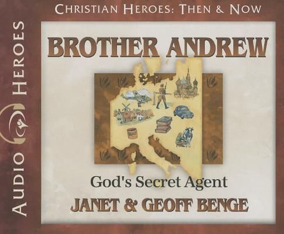 Brother Andrew: God's Secret Agent (Christian Heroes: Then & Now) - Benge, Janet
