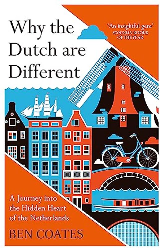 Why the Dutch are Different