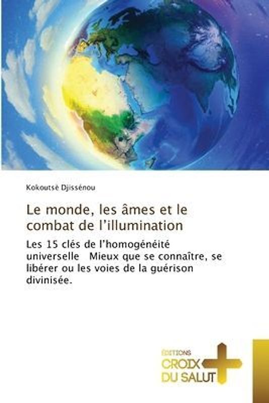 Le monde, les âmes et le combat de l'illumination