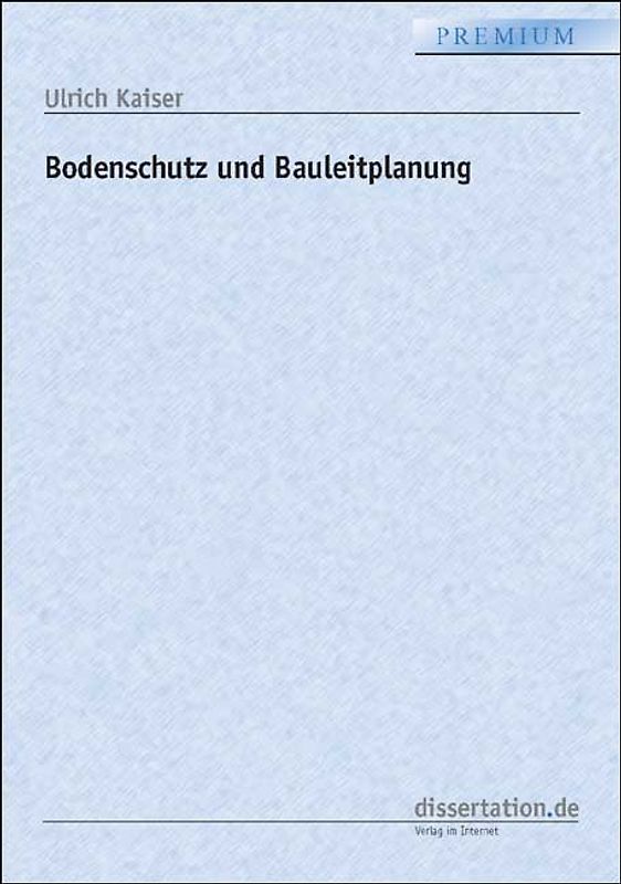 Bodenschutz und Bauleitplanung