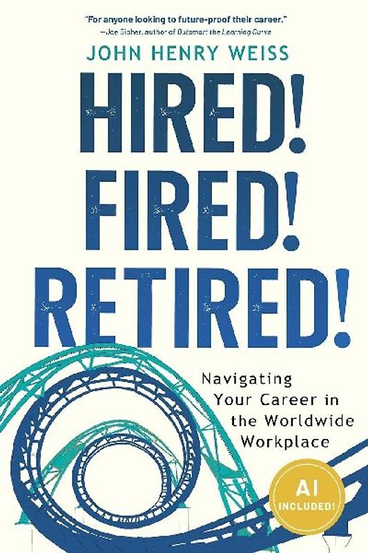 Hired! Fired! Retired!