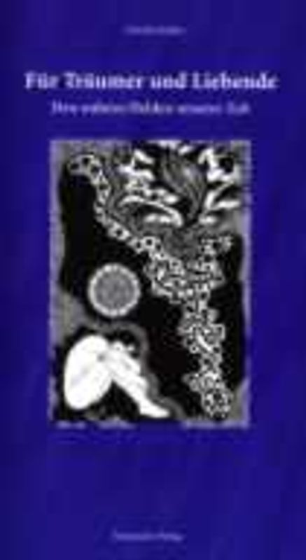 Für Träumer und Liebende. Den wahren Helden unserer Zeit