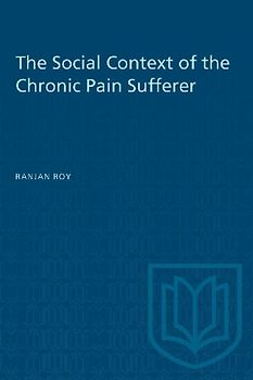 The Social Context of the Chronic Pain Sufferer