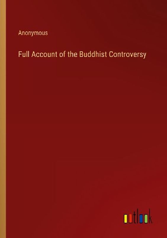Full Account of the Buddhist Controversy