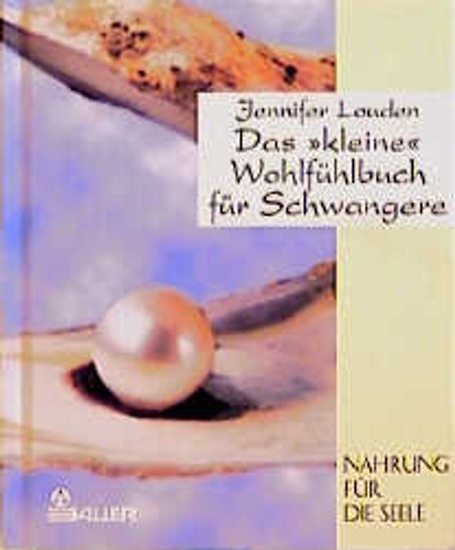 Das kleine Wohlfühlbuch für Schwangere