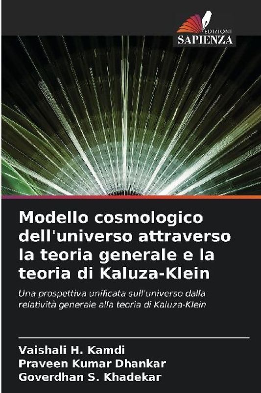 Modello cosmologico dell'universo attraverso la teoria generale e la teoria di Kaluza-Klein