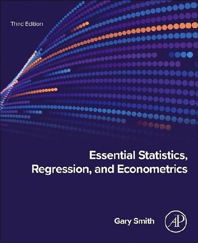Essential Statistics, Regression, and Econometrics