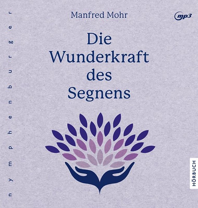 Die Wunderkraft des Segnens