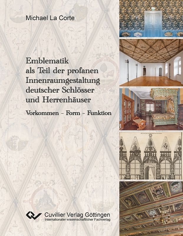 Emblematik als Teil der profanen Innenraumgestaltung deutscher Schlösser und Herrenhäuser
